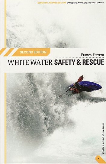 White water safety and rescue White water safety and rescue 1